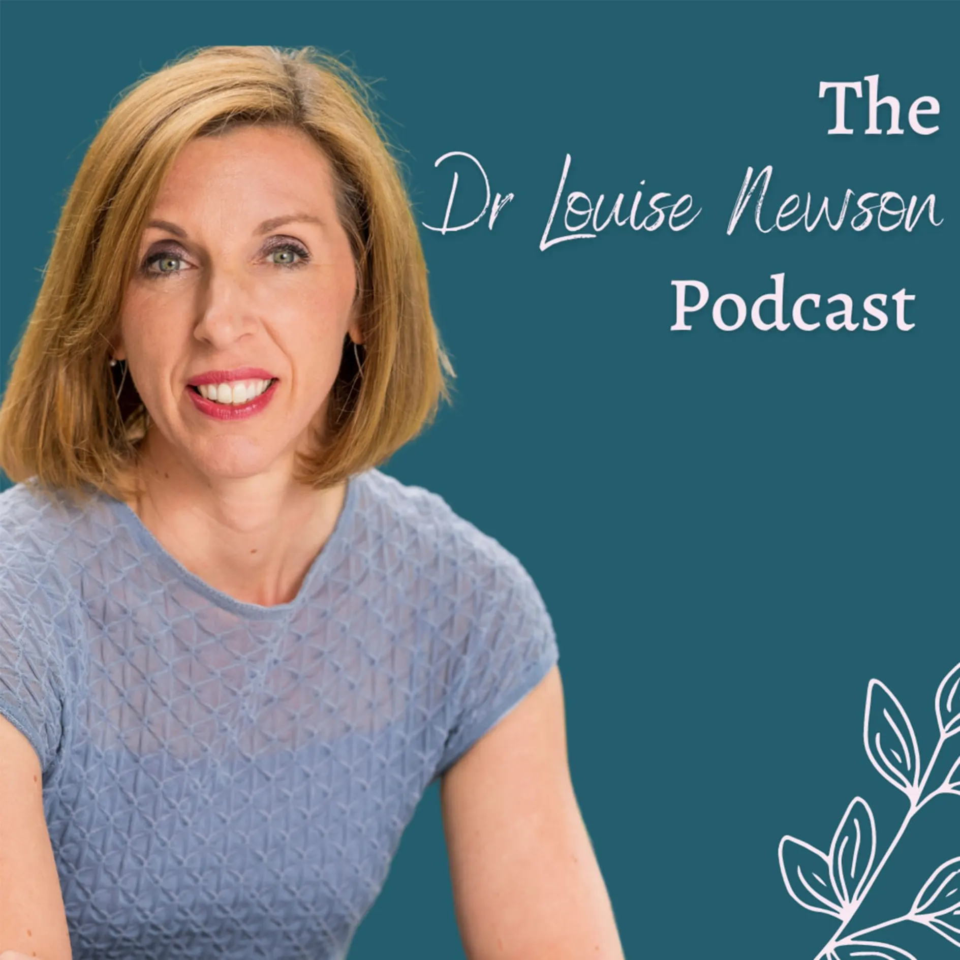 The Dr Louise Newson Podcast cover image